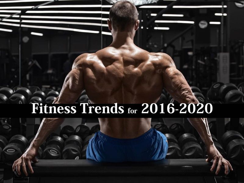 2016-2020之健身趨勢